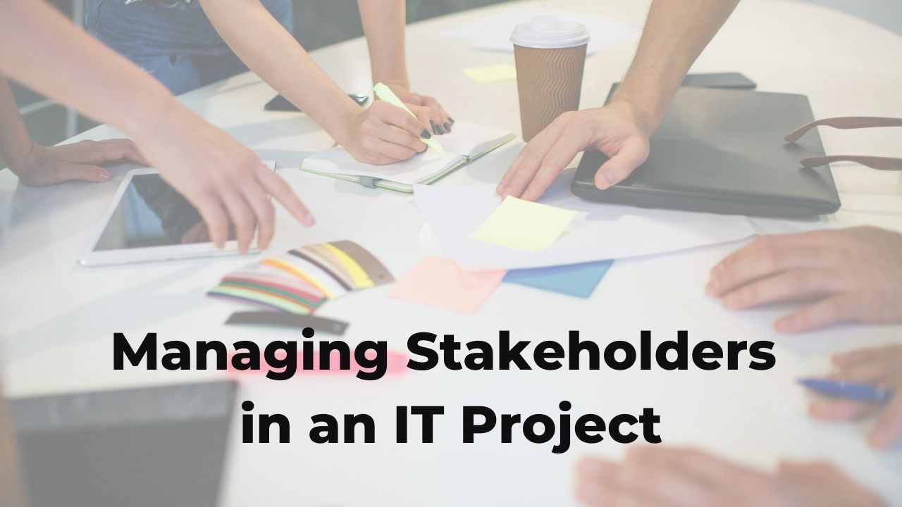 Managing Stakeholders in an IT Project - ArmourZero